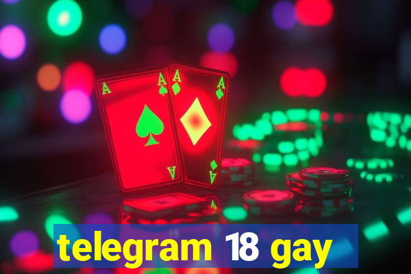 telegram 18 gay
